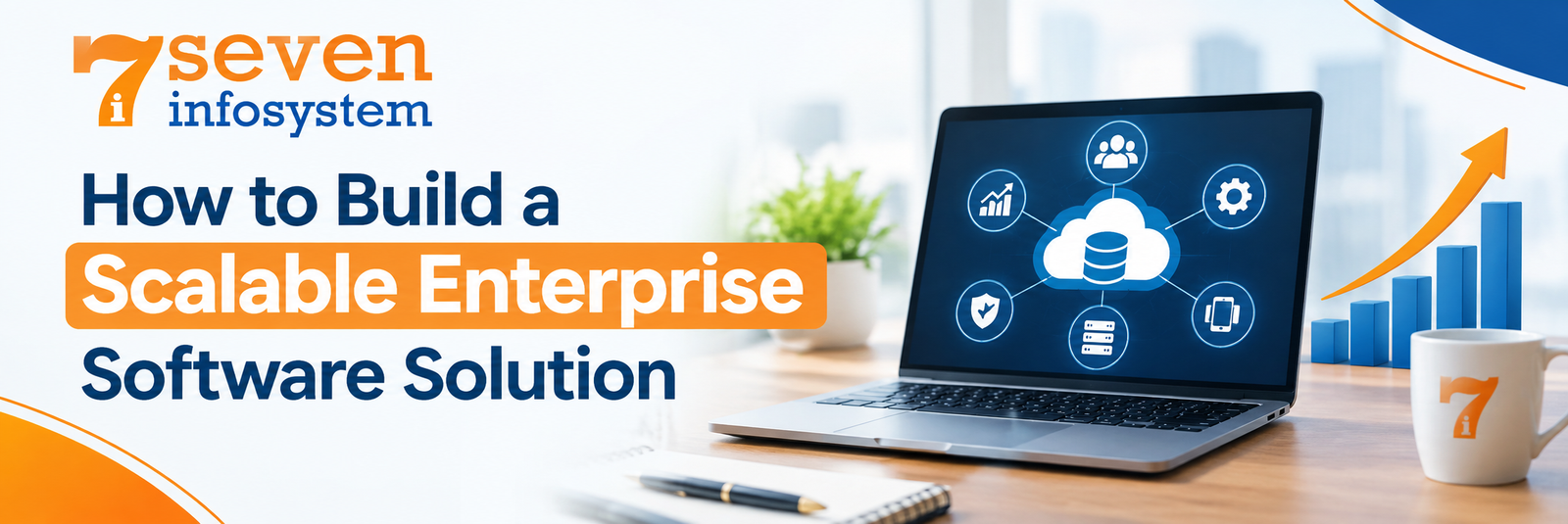 How to Build a Scalable Enterprise Software Solution